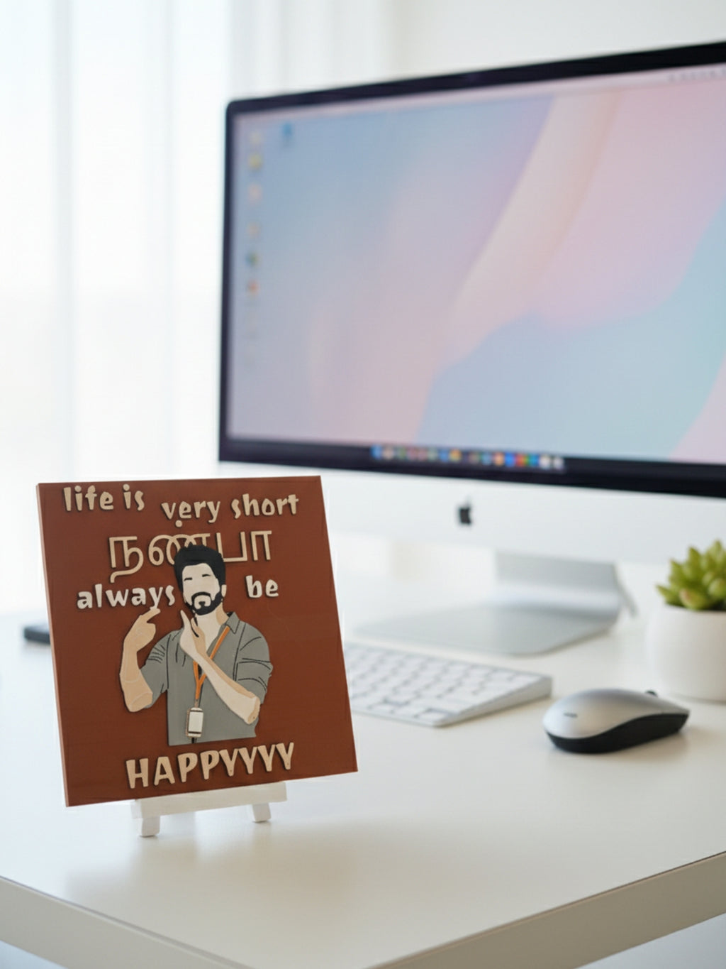 Life Is Very Short Always Be Happy Desi Desktop Decor Frame